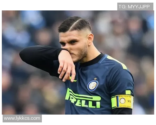 意甲豪门国米签下巴黎圣日耳曼前锋伊卡尔迪,重塑攻击线梦想 意甲豪门国米签下巴黎圣日耳曼前锋伊卡尔迪,重塑攻击线梦想